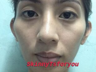 SkinnyTsforyou