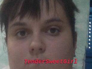 TenderSweetGirl