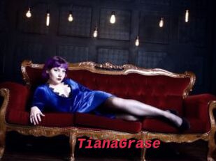 TianaGrase