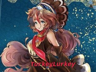 TurkeyLurkey