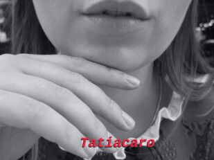 Tatiacaro