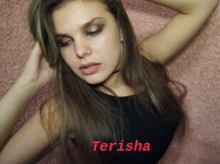 Terisha