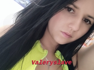 Valeryslave