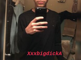 XxxbigdickA